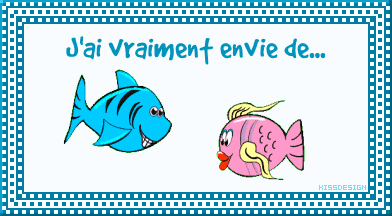 j'ai vraiment envie de.....
